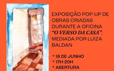 Exposição: Workshop “O Verso da Casa”