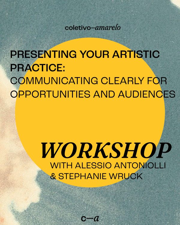 Presenting Your Artistic Practice: Communicating Clearly for Opportunities and Audiences