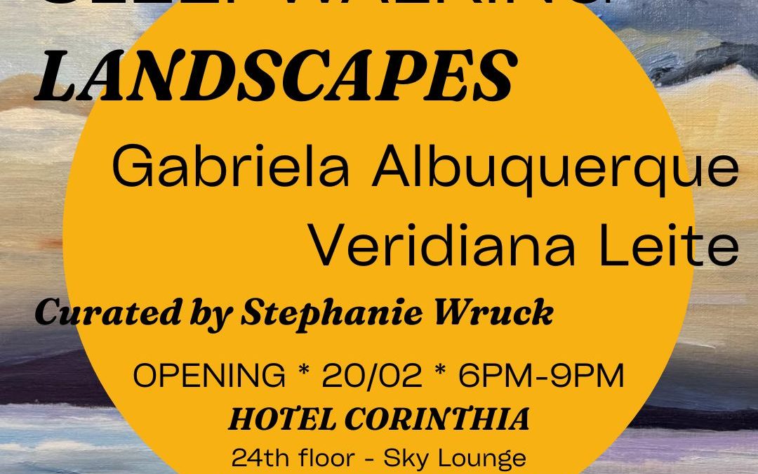 Abertura: “Paisagens Sonâmbulas”